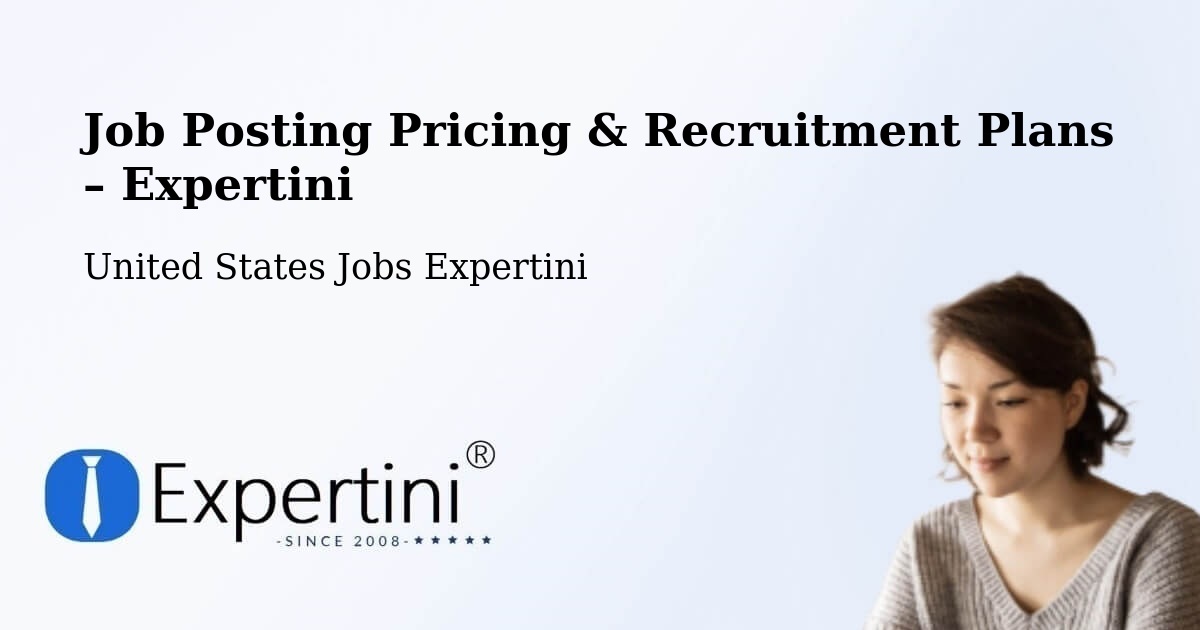 Job Posting Pricing & Recruitment Plans – Chatom - Chatom, United States Jobs Expertini
